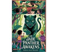 THE JADE PANTHER AWAKENS: A Jungle Mystery Adventure for Young Explorers
