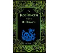 The Jade Princess and the Blue Dragon