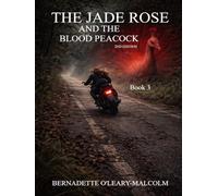 The Jade Rose and the Blood Peacock 2nd Edition