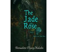 The Jade Rose: Before the Dead Rose