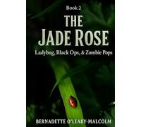 The Jade Rose: Ladybug, Black Ops, & Zombie Pops