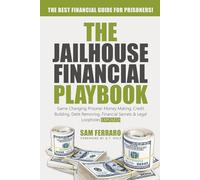 The Jailhouse Financial Playbook