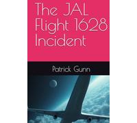 The JAL Flight 1628 Incident