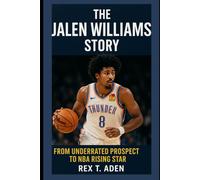The Jalen Williams Story: From Underrated Prospect to NBA Rising Star