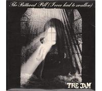 The Jam - Bitterest Pill (I Ever Had To Swallow) [7" VINYL]