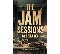 The Jam Sessions: A Doppelgänger's Echo