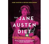 Jane Austen Bryan Kozlowski The Jane Austen Diet (Tascabile)