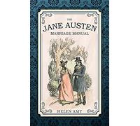The Jane Austen Marriage Manual