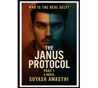 The Janus Protocol - Part 1: The Awakening Code