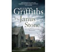 The Janus Stone: The Dr Ruth Galloway Mysteries 2