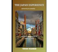 THE JAPAN EXPERIENCE 2025: adventure awaits