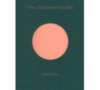 The Japanese garden. Ediz. a colori - Walker Sophie