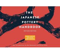 Lucy Kitto Penny Simpson Kanji Sodeoka The Japanese Pottery Handbook (Tascabile)