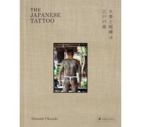 The Japanese Tattoo: Fights and Fires Are the Flowers of Edo