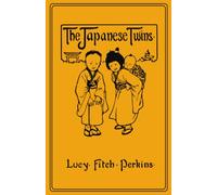 The Japanese Twins: Illustrated Edition