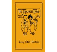 The Japanese Twins: Illustrated Edition