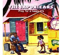 The Japomicans - Pray for a Happy Life