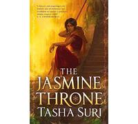The Jasmine Throne: Book one of the Burning Kingdoms