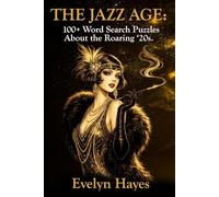 The Jazz Age: 100+ Word Search Puzzles About the Roaring ‘20s