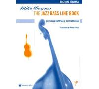 The jazz bass line book. Per basso elettrico e contrabbasso. Metodo