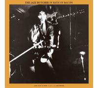 The Jazz Butcher Bath of Bacon (Vinyl LP) 12" Album