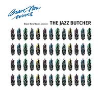 The Jazz Butcher - Brave New Waves Session - Blue Vinyl