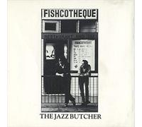 The Jazz Butcher Fishcotheque (RSD 2020) (Vinyl LP) 12" Remastered Album
