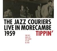 The Jazz Couriers Tippin': Live in Morecambe 1959 (CD) Album