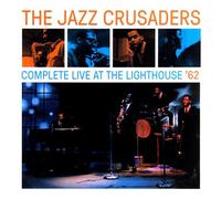 The Jazz Crusaders - Complete Live At The Lighthouse