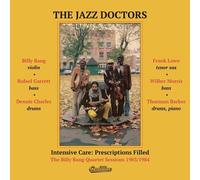 The Jazz Doctors - Intensive Care: Prescriptions Filled - The Billy Bang Quartet sessions 1983/1984