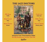 The Jazz Doctors - Intensive Care: Prescriptions Filled - The Billy Bang Quartet sessions 1983/1984