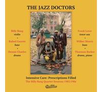 The Jazz Doctors – Intensive Care: Prescriptions Filled – Billy Bang Quartet (1983/84) – CD