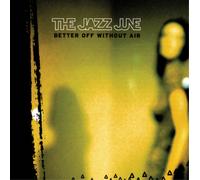 The Jazz June Better Off Without Air (CD) Album