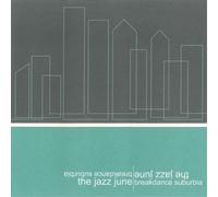 The Jazz June Breakdance Suburbia (CD) Album