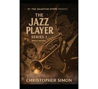 The Jazz Player series 1: The Accidental Overture