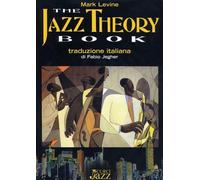 The jazz theory book. Metodo - Levine Mark
