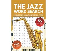The Jazz Word Search Book: Word Searches about Jazz, Instruments & Rhythm | 6x9 inches, 110 pages, 55 Puzzles | Gift for Vacations, Holidays and Relaxing Times