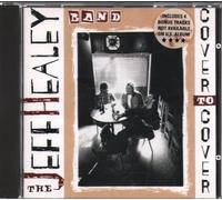 The Jeff Healey Band - Cover To Cover