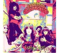 THE JEFFERSON AIRPLANE - 1 CD LOVES YOU JEFFERSON AIRPLANE.VOL 2 18 TITRES DONT DES RARES INEDITS ET LIVE WOODSTOCK&FILMORE WEST
