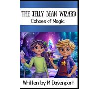 The Jelly Bean Wizard: Echoes of Magic