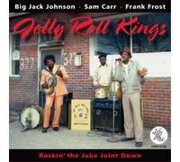 The Jelly Roll Kings Rockin' the Juke Joint Down (CD) Album