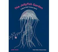 Paola Vitale Rosanna Vitale Paola Bossu The Jellyfish Garden (Copertina rigida)