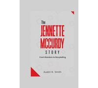 THE JENNETTE MCCURDY STORY: From Stardom to Storytelling