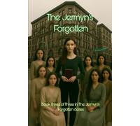 THE JERMYN’S FORGOTTEN Volume Three: The Names That Stayed: Book Three of Three in The Jermyn’s Forgotten Series