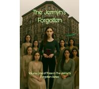 THE JERMYN'S FORGOTTEN Volume One: Names Beneath Spruce: Book One of Three in The Jermyn's Forgotten Series