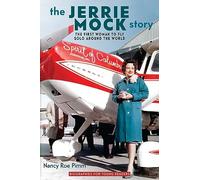 Nancy Roe Pimm The Jerrie Mock Story (Tascabile) Biographies for Young Readers