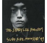 The Jerry Lee Phantom - Surf Ride Monstar 1999