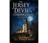 The Jersey Devil Chronicles: Volume 1