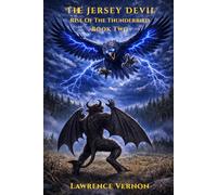The Jersey Devil: Rise of the Thunderbird: 2