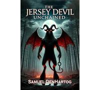 The Jersey Devil Unchained